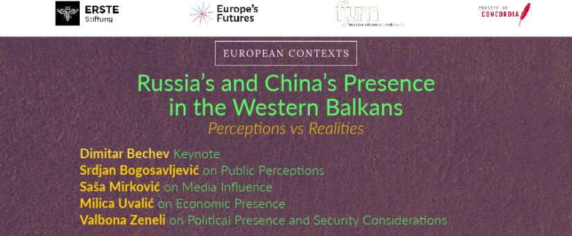 Russia’s and China’s Presence in the Western Balkans: Perceptions vs Realities